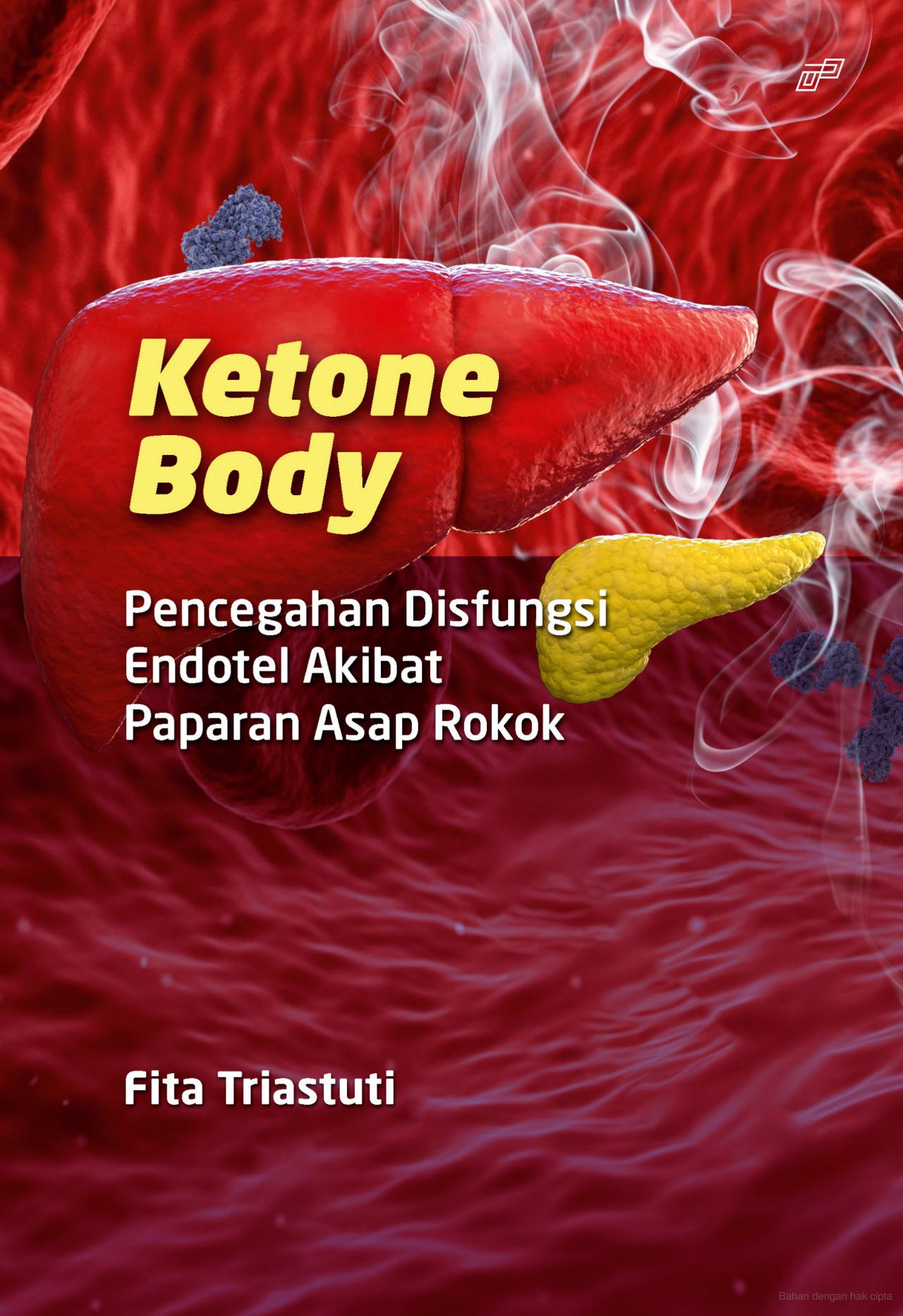 KETONE BODY - Pencegahan Disfungsi Endotel akibat Paparan Asap Rokok